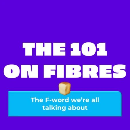 The 101 on Fibres. Why fibre is so important.