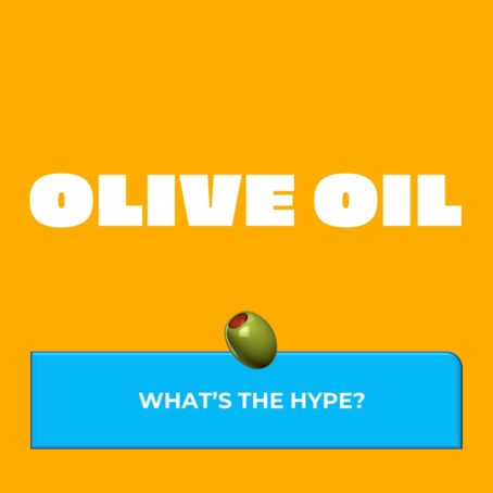 Olive oil - What's the hype?