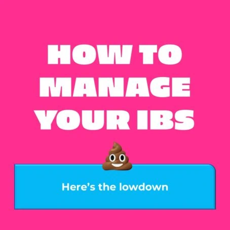 How to Manage your IBS